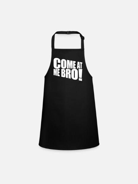 come at me bro - Schürze für Kinder - Schwarz - Vorne