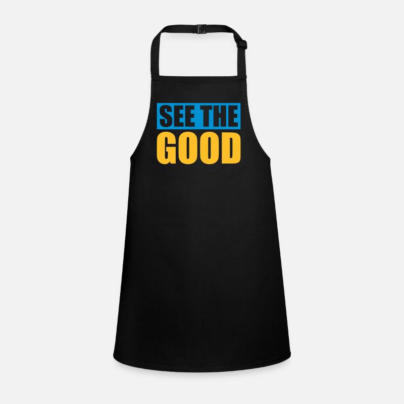 see the good quote Children's Apron