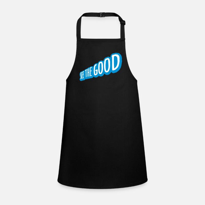 see the good quote Children's Apron