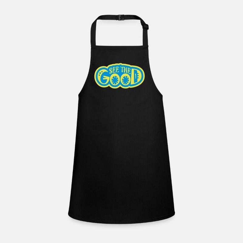 see the good quote Children's Apron