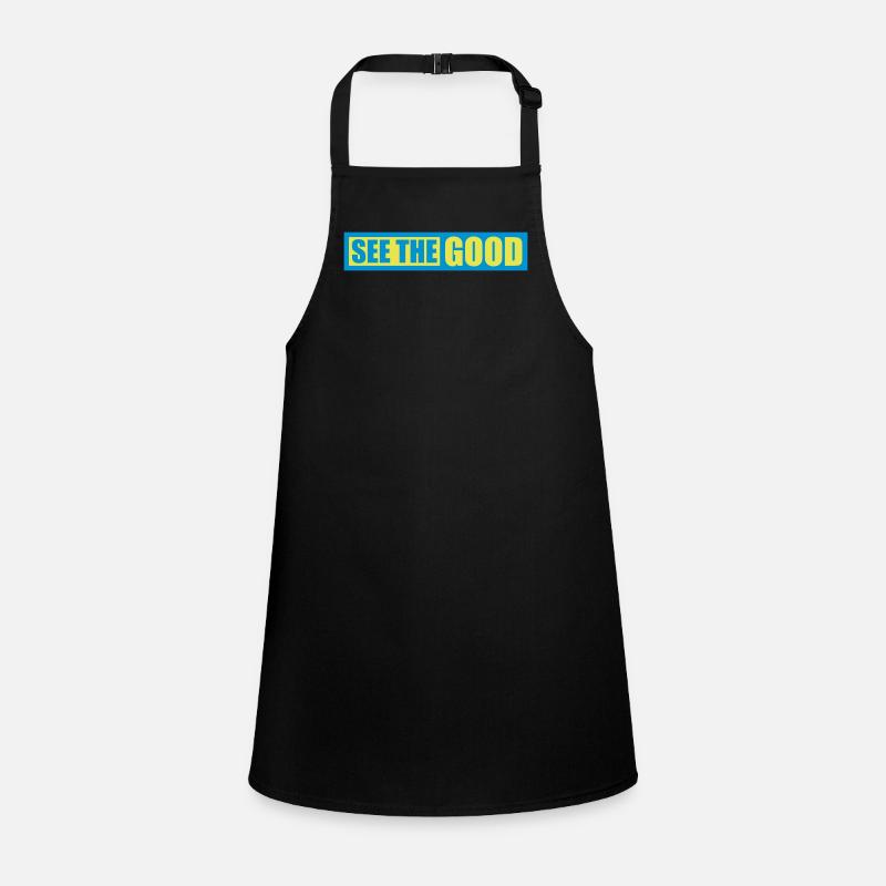 see the good quote Children's Apron
