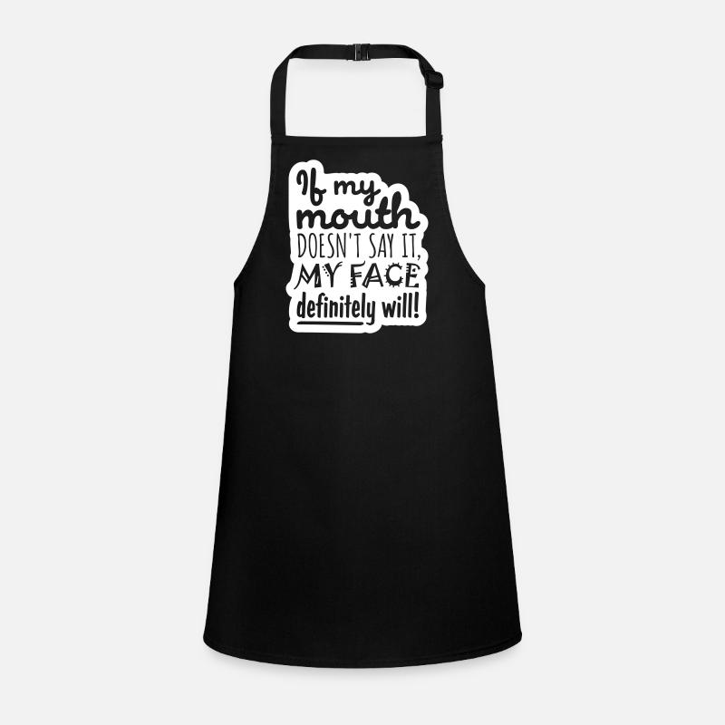 Mon visage le fera certainement Tablier Enfant