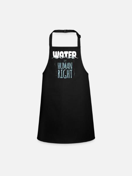 Water is a Human Right - Children's Apron - black - Front