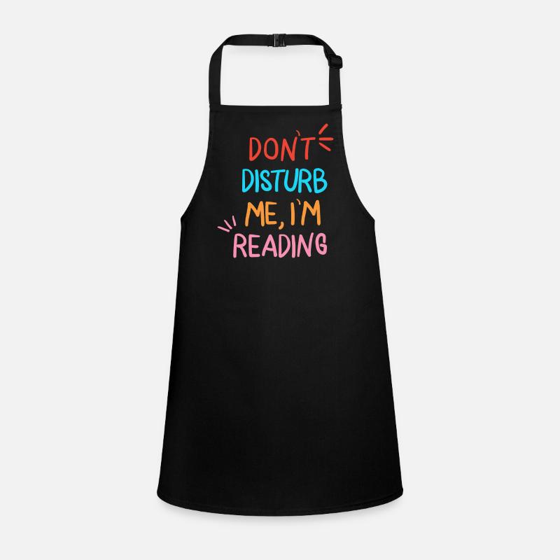 Dont Disturb Me Im Reading Children's Apron