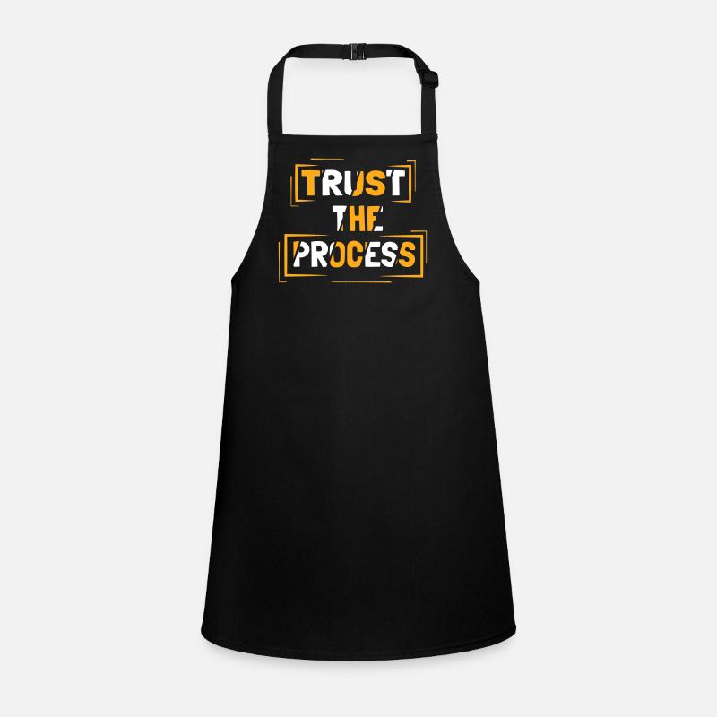 Trust the process Children's Apron