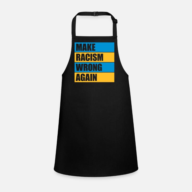 make racism wrong again Children's Apron