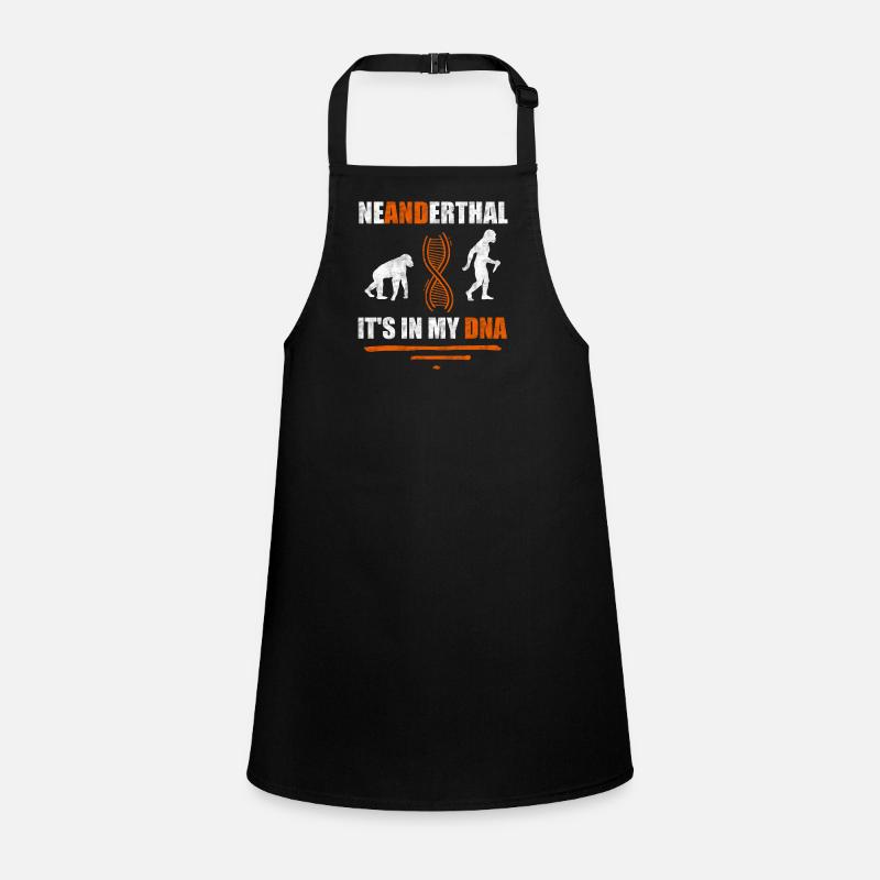 Neanderthal It's in my DNA anthropologist Children's Apron