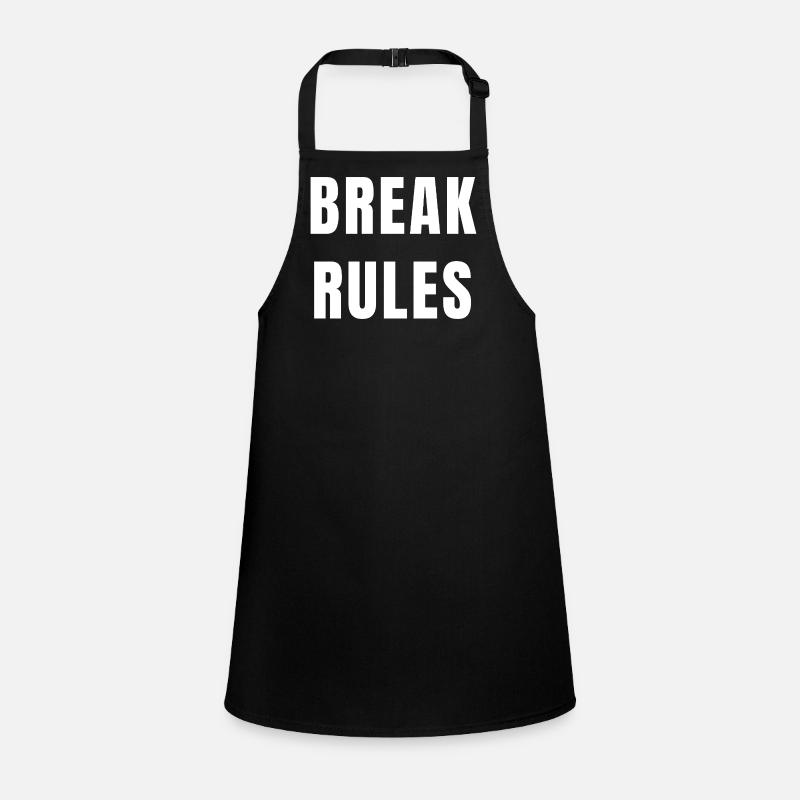 Break Rules Motivation Mindset Ambition Power Children's Apron
