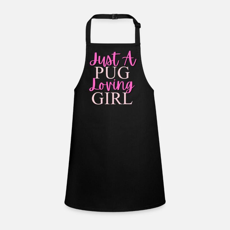 Just A Pug Loving Girl Children's Apron