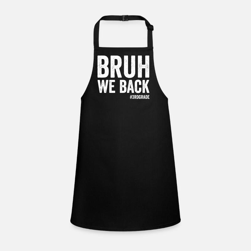 Brother, we're back, 3rd grade, first school Children's Apron