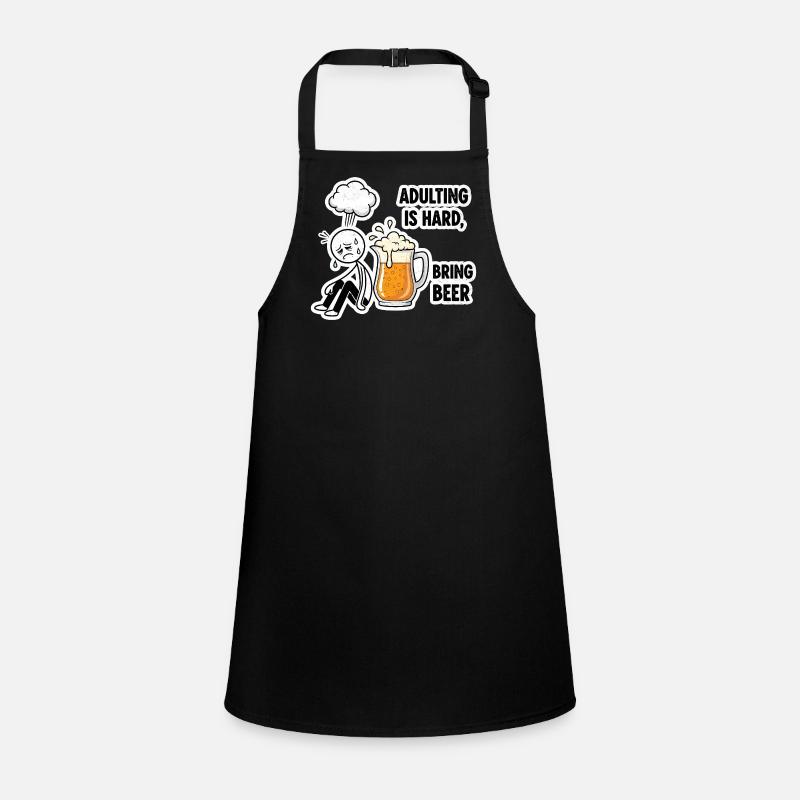Adulthood is hard, beer helps Children's Apron