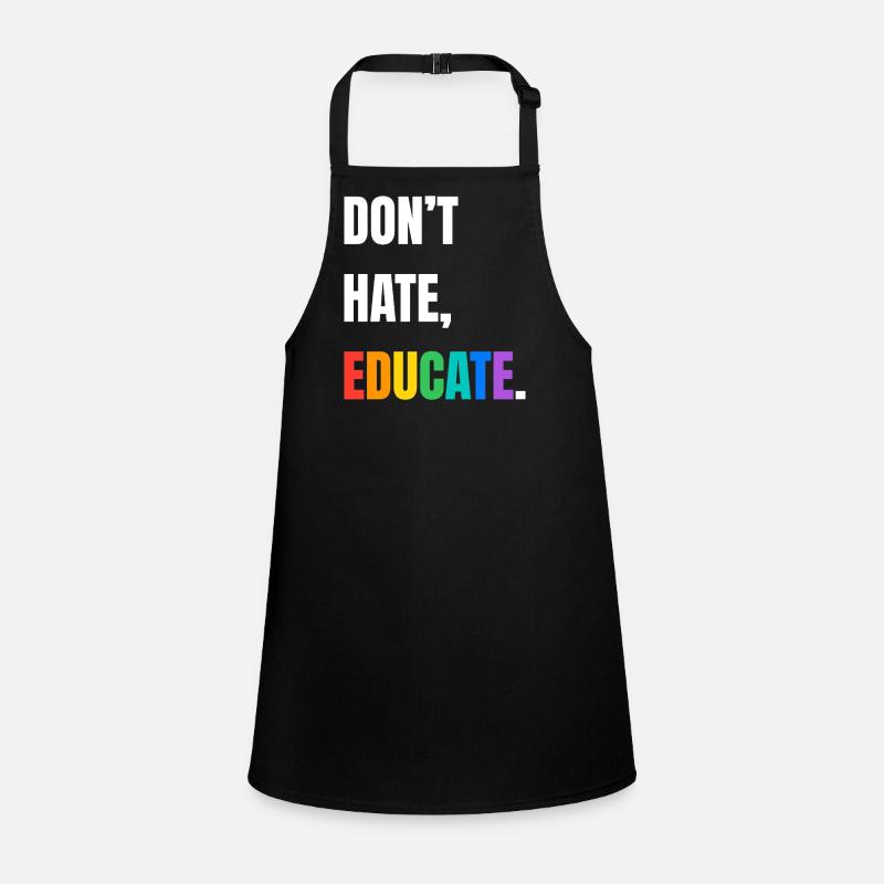 Dont Hate Educate Regenbogen Schrift Schürze für Kinder