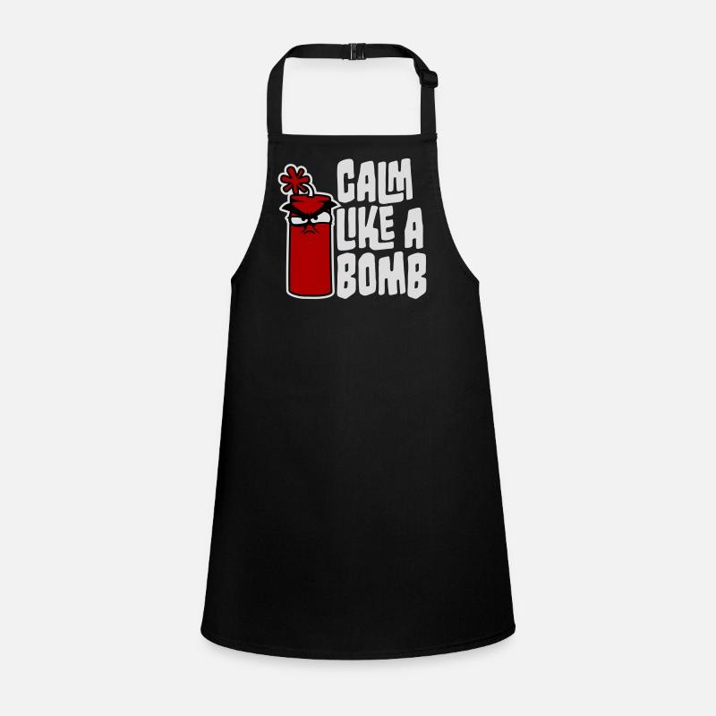 Calm Like Bomb Paradox Irony Humor Explosive Joke Children's Apron