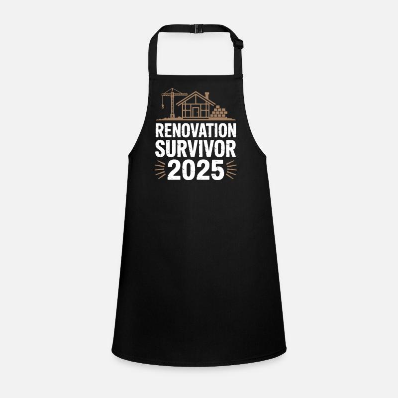 Renovation Survivor 2025 Construction Humor Design Children's Apron