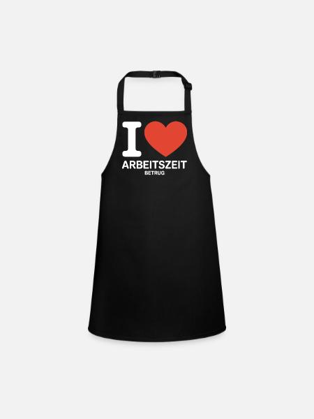 I Love Working Time Fraud No Crime Job Office - Children's Apron - black - Front