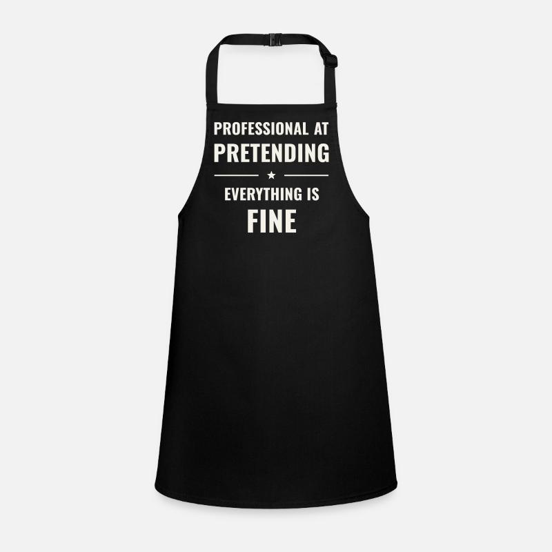 Pretending Everything Is Fine Children's Apron