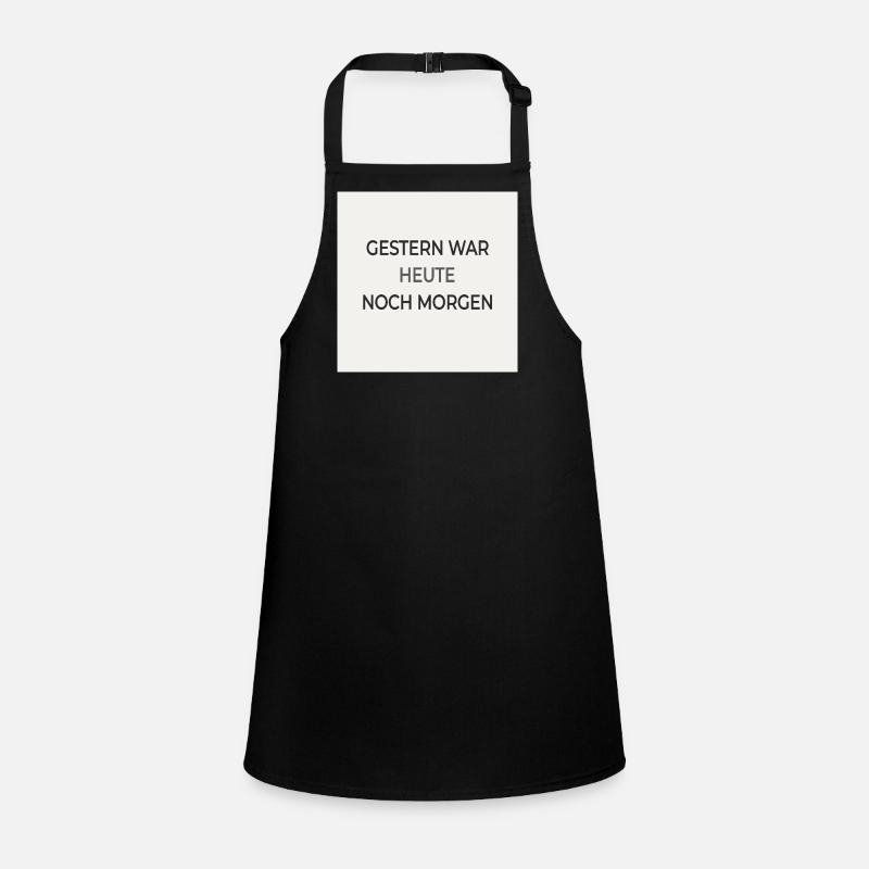 Yesterday Was Today Still Tomorrow – Typography Poster Children's Apron