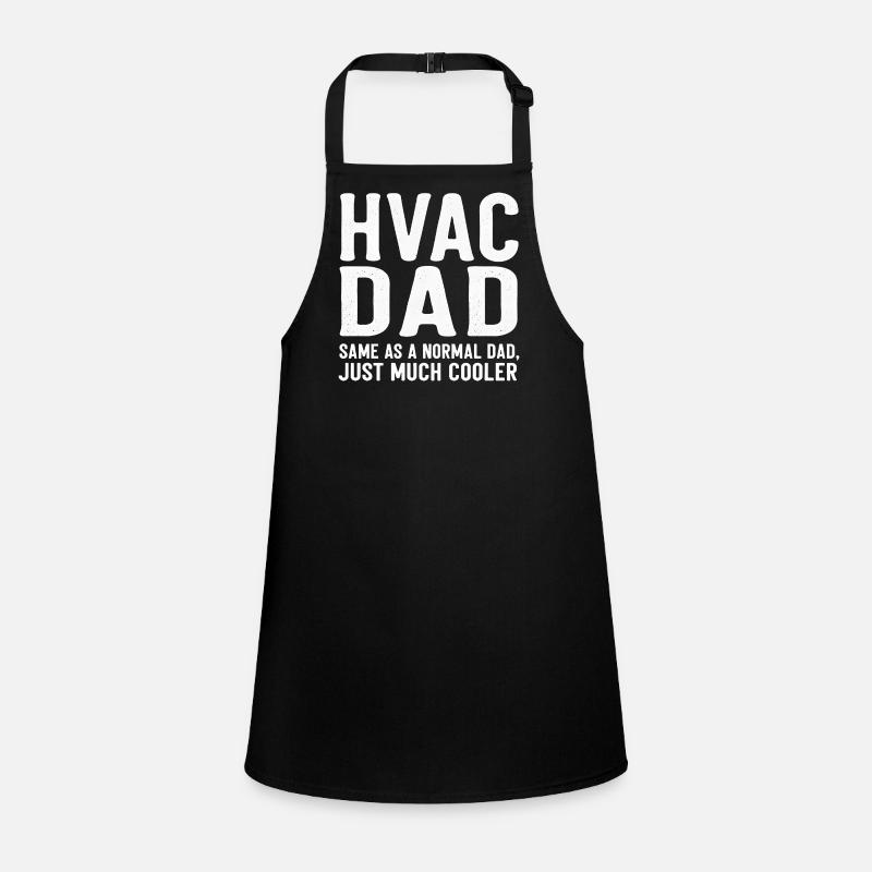 HVAC Dad Just Much Cooler Funny Children's Apron