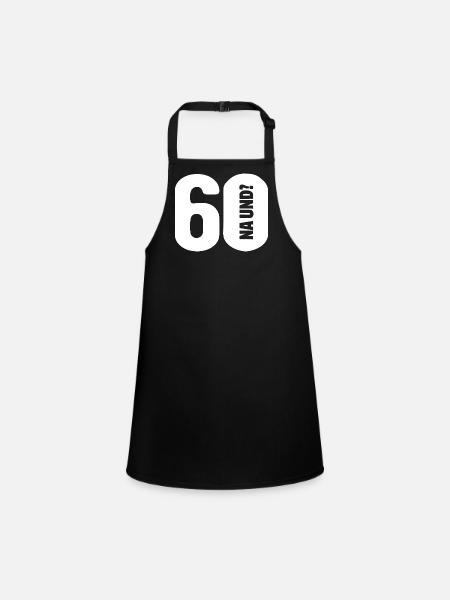 60 So what? Not so bad - birthday - Children's Apron - black - Front