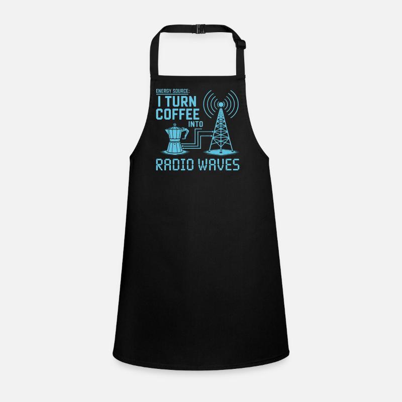 I Turn Coffee Into Radio Waves Children's Apron