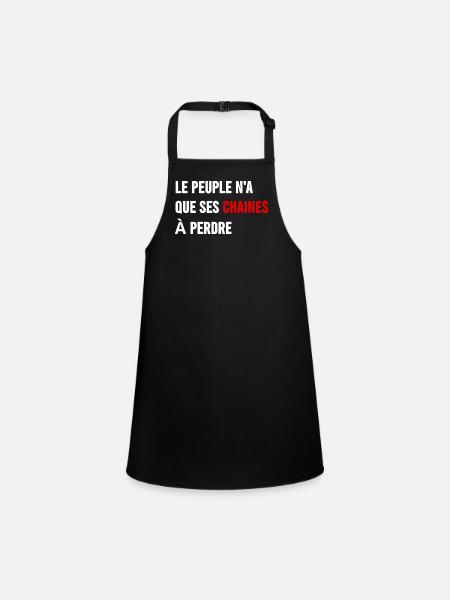The people have only their chains to lose - Children's Apron - black - Front