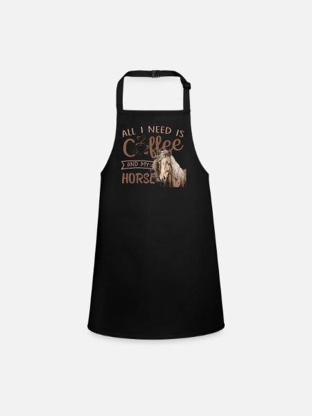 all I need is coffee and my horse - Children's Apron - black - Front