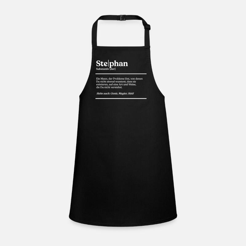 Stephan Name Definition Design für stolze Stephans Schürze für Kinder