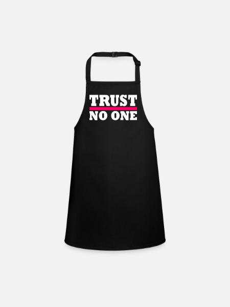 Trust no one - Children's Apron - black - Front