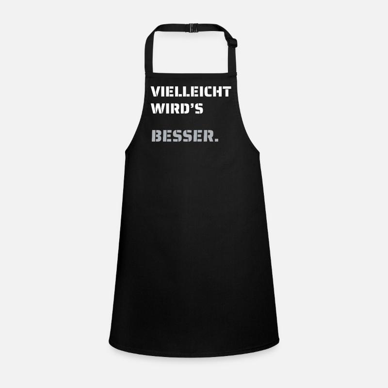Maybe it will get better. (dark) Children's Apron