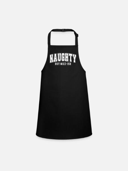 Naughty but Nice-ish Typography Gift Dirty - Children's Apron - black - Front