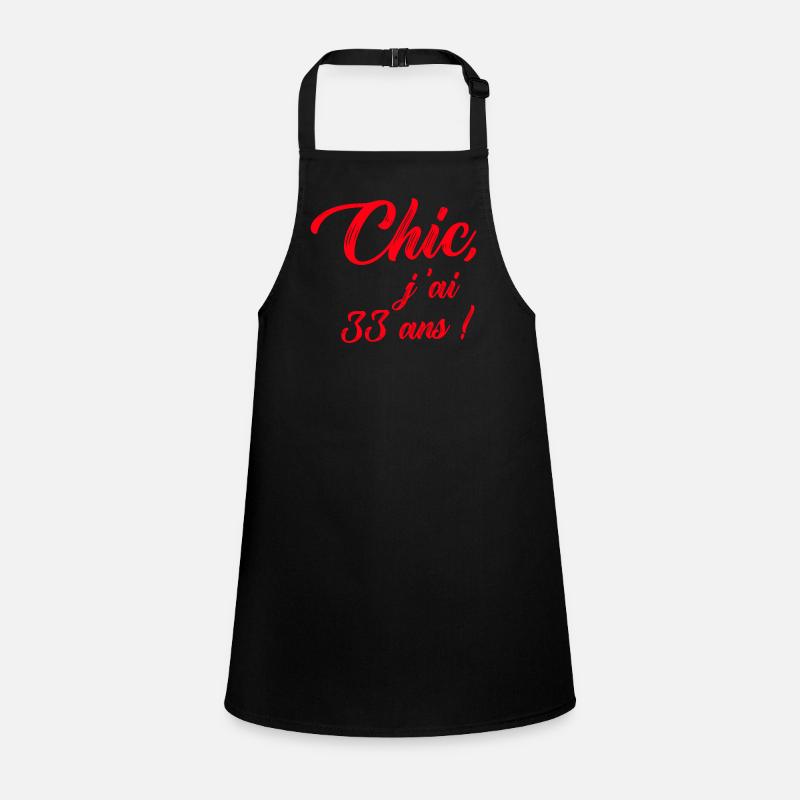 anniversaire chic j'ai 33 ans ! rouge Tablier Enfant