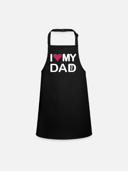 I love my Dad I love my Daddy - Children's Apron - black - Front