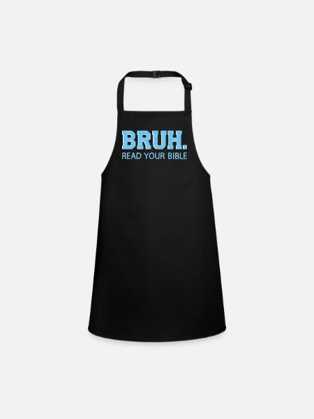 Bruh Bible Shirt – Lis la Bible - Tablier Enfant - noir - Devant