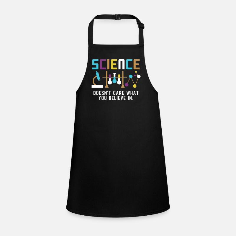 Science - Peu importe ce en quoi vous croyez Tablier Enfant