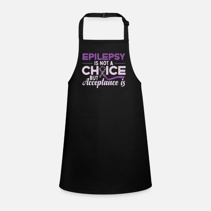Epilepsy Awareness | Epilepsy Is Not A Choice Children's Apron