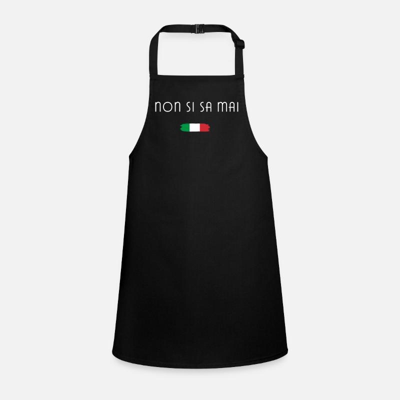 Non si sa mai – Italy Spruch Design Tablier Enfant