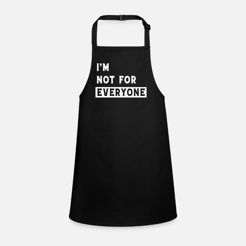 I'm Not For Everyone Children's Apron