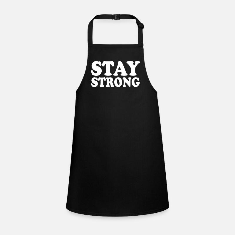 Stay strong Schürze für Kinder