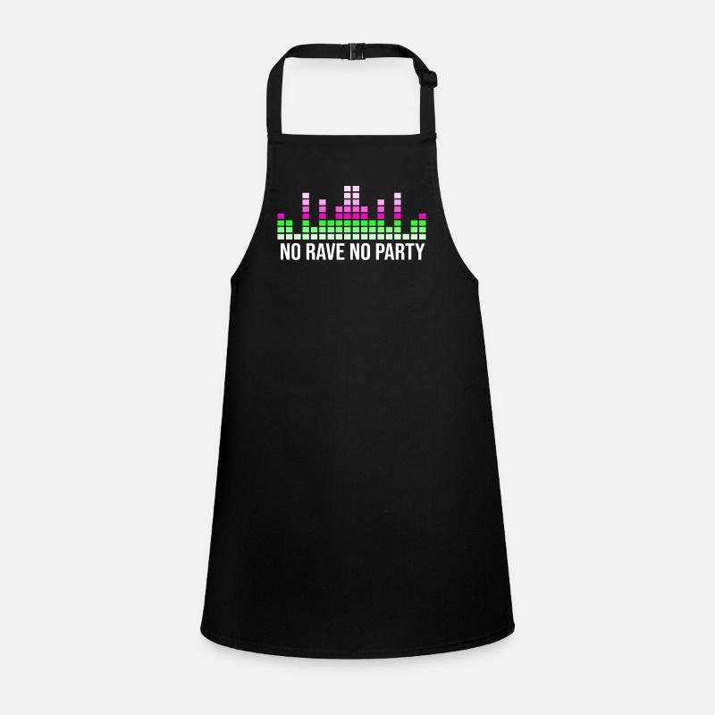 No rave no party quotes Children's Apron