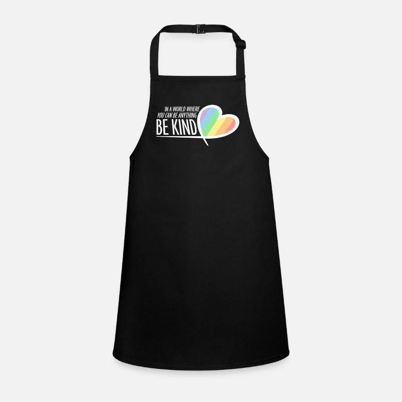 In A World Where You Can Be Anything Be Kind Quote Children's Apron