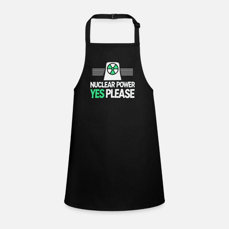 Nuclear Power Yes Please - Pro Clean Energy Children's Apron