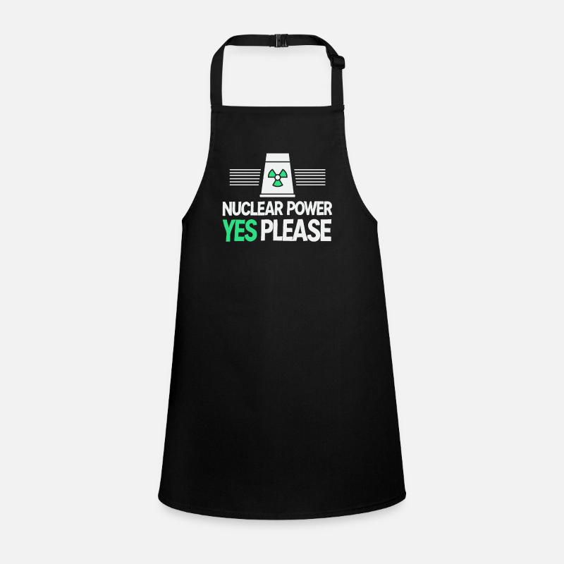 Nuclear Power Yes Please - Pro Clean Energy Children's Apron
