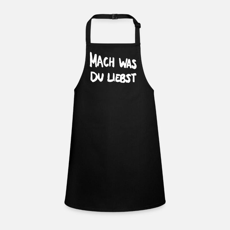 Mach was du liebst. Schürze für Kinder