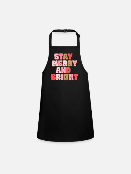 Stay Merry And Bright - Children's Apron - black - Front