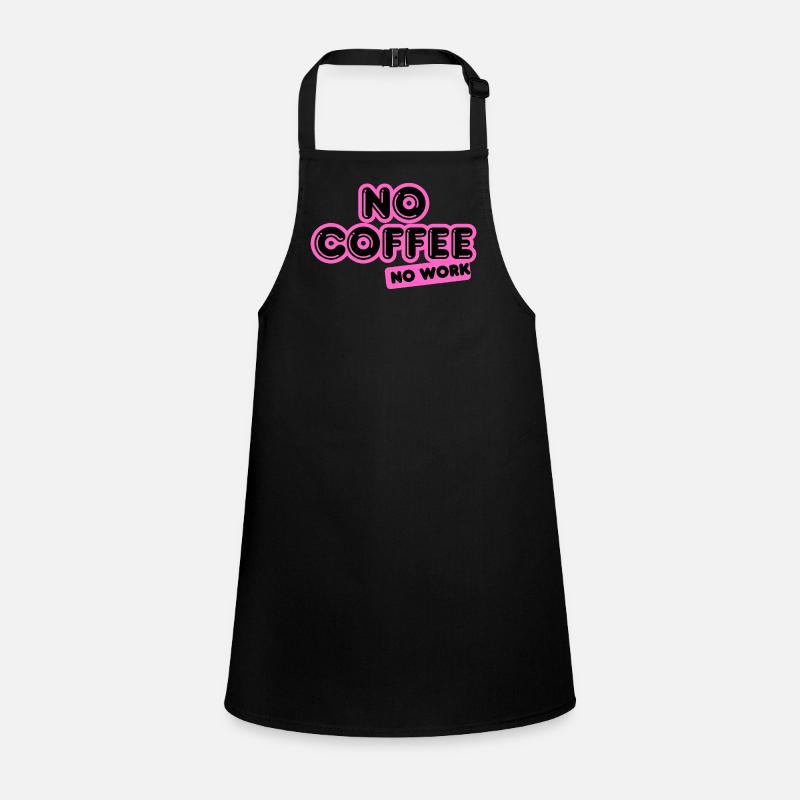No Coffee No Work – Design rose néon funky Tablier Enfant
