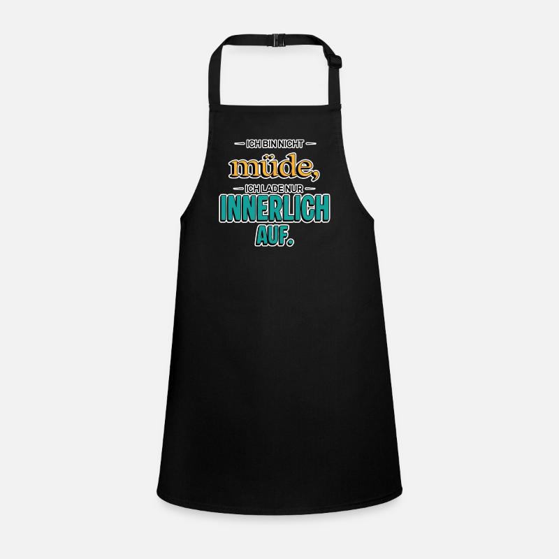 I'm not tired – Funny saying Children's Apron