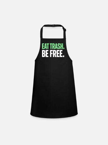 Eat Trash Be Free Spruch Fast Food Humor - Schürze für Kinder - Schwarz - Vorne