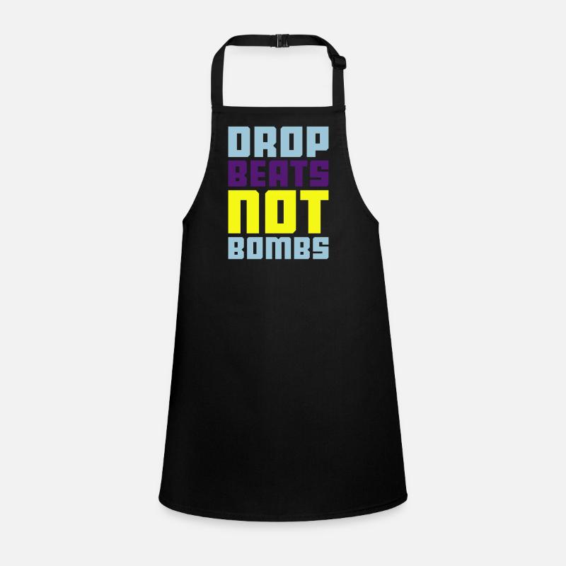 drop beats not bombs Schürze für Kinder