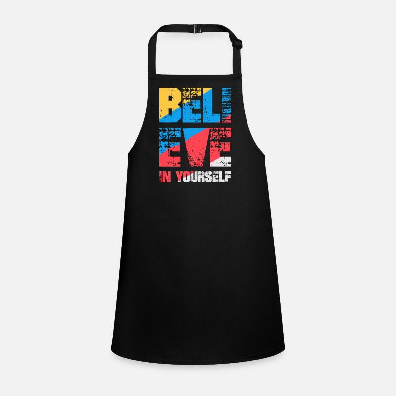 Believe in yourself Children's Apron