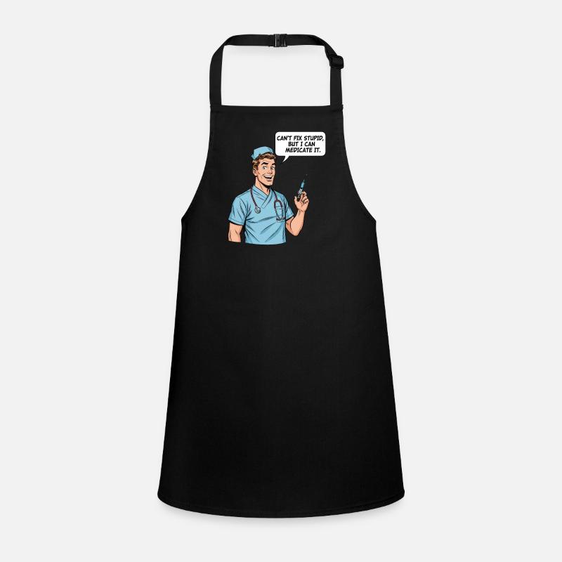 Funny Nurse Saying – Stupidity Medication Children's Apron